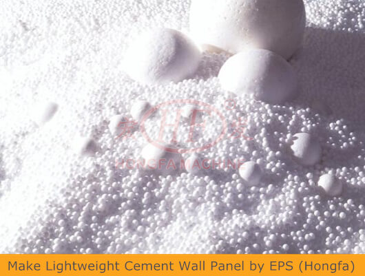 Hongfa Make Lightweight Cement Wall Panel by EPS Expanded Polystyrene Styrofoam